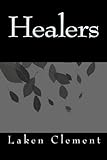 Healers (Volume 1)