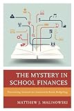 The Mystery In School Finances: Discovering Answers In Community-Based Budgeting