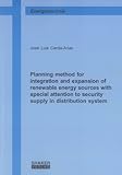 Planning Method For Integration And Expansion Of Renewable Energy Sources With Special Attention To Security Supply In Distribution System (Berichte Aus Der Energietechnik)