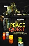 Peace Quest: The Survivors  Of Hiroshima And Nagasaki
