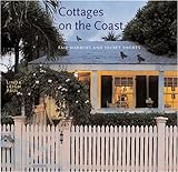 Cottages On The Coast: Fair Harbors And Secret Shores