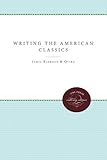 Writing The American Classics