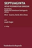 Septuaginta. Band 16,2: Susanna, Daniel, Bel Et Draco. Hrsg. Von Joseph Ziegler