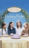 Birthday Wishes (Portraits Of Little Women) Birthday Wishes (Portraits Of Little Women)