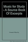 Music For Study - A Source Book Of Excerpts