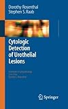 Cytologic Detection Of Urothelial Lesions (Essentials In Cytopathology)
