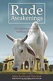 Rude Awakenings: Two Englishmen On Foot In Buddhism's Holy Land