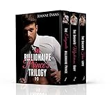 Billionaire Romance : The Billionaire Prince's Trilogy Boxset: The Billionaire Prince's Trilogy Boxset Complete Collection Book 1-3 (The Billionaire Prince's Trilogy Boxed Set 4) Billionaire Romance : The Billionaire Prince's Trilogy Boxset: The Billionaire Prince's Trilogy Boxset Complete Collection Book 1-3 (The Billionaire Prince's Trilogy Boxed Set 4)