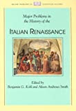 Major Problems In The History Of The Italian Renaissance (Major Problems In European History)