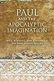 Paul And The Apocalyptic Imagination