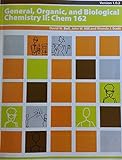 General, Organic, And Biological Chemistry Ii: Chem 162 Version 1.0.2 (General, Organic, And Biological Chemistry Ii)