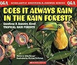 Does It Always Rain In The Rain Forest? (Scholastic Question & Answer)