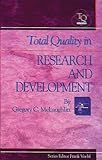 Total Quality In Research And Development (The St. Lucie Press Total Quality Series)