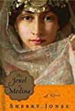 The Jewel Of Medina: A Novel