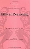 Miniature Guide To Understanding The Foundations Of Ethical Reasoning 1St (First) Edition By Richard Paul, Linda Elder (2006)