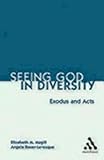 Seeing God In Diversity: Exodus And Acts