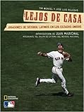 Lejos De Casa: Jugadores De Beisbol Latinos En Los Estados Unidos (Spanish Edition)